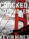 Cracked, not broken : surviving and thriving after a suicide attempt